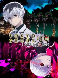 TOKYO GHOUL:re CALL to EXIST