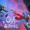 Out of Words – Nuovo trailer ed annuncio della versione Switch 2
