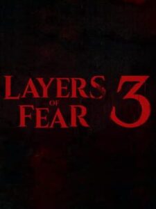 Layers of Fear 3