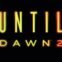 Annunciato Until Dawn 2