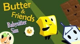 Butter & Friends: Babysitter Sim