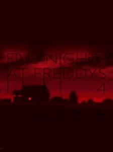 Five Nights at Freddy’s 4