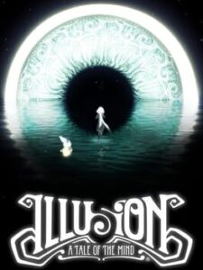 Illusion : A Tale Of The Mind