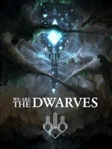 We Are The Dwarves