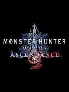 Monster Hunter Wilds: Ascendance